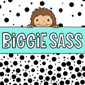 Biggie Sass