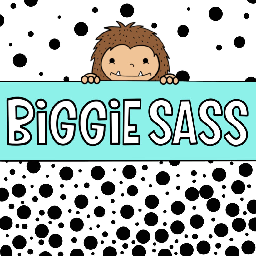Biggie Sass