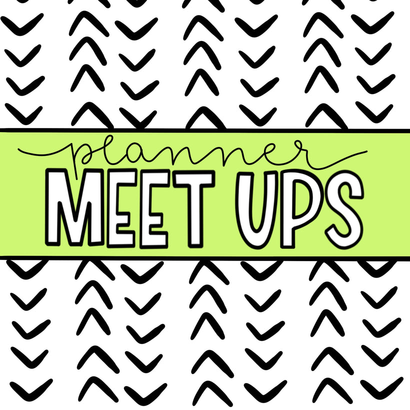 Planner Meet Ups