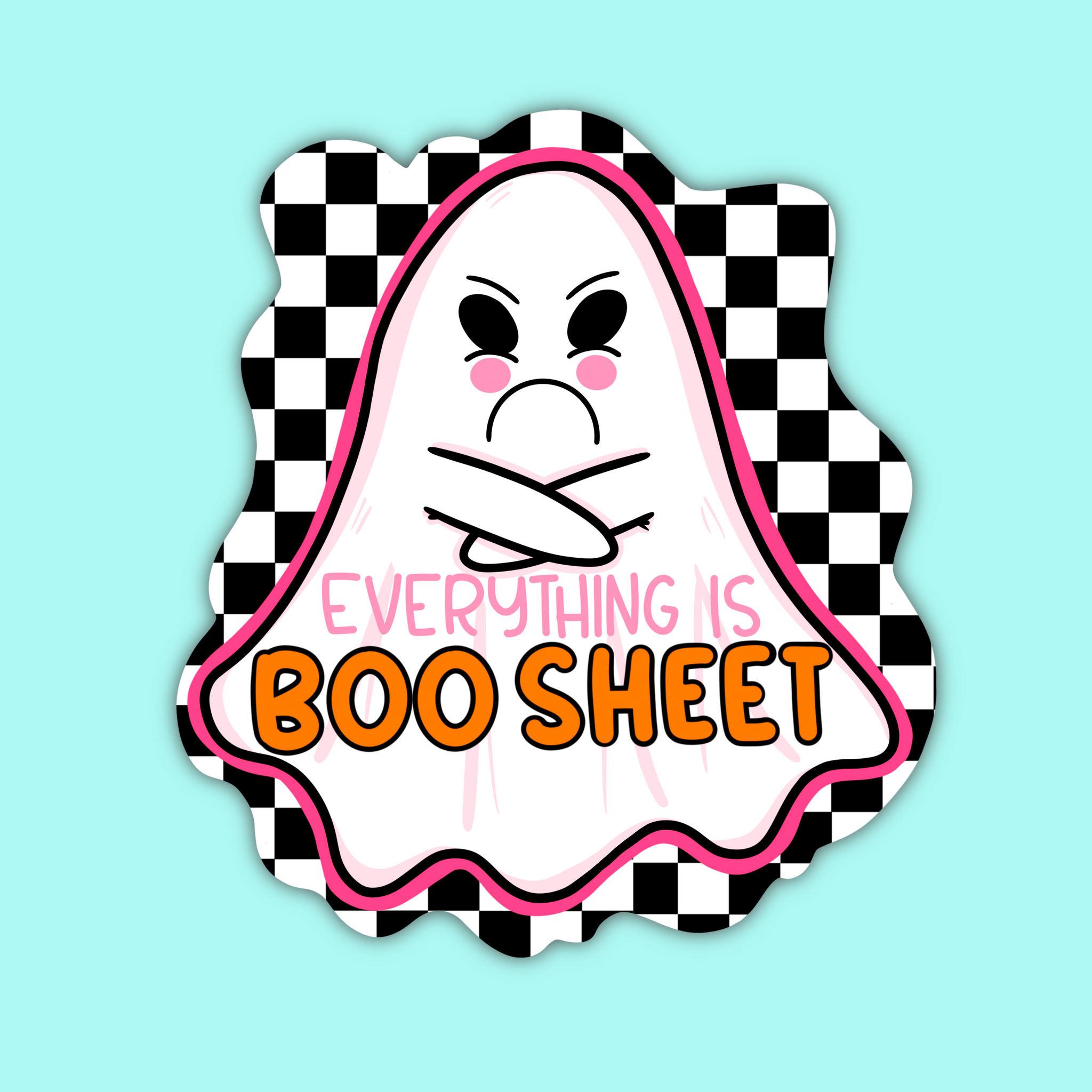 Everything is Boo Sheet Ghost | Hand Drawn Vinyl Sticker