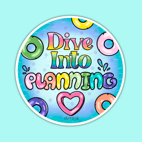 WCP Dive Into Planning Quote Circle | Hand Lettered Vinyl Sticker